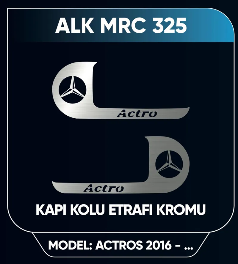 ACTROS KAPI KOLU ÇERÇEVE NİKELAJI