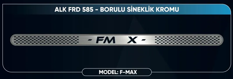 FORD FMAX BORULU SİNEKLİK