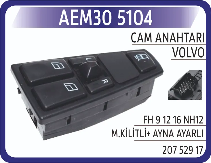 AEM VOLVO FH 9 12 16 NH12 CAM ANAHTARI M.KİLİTLİ+AYNA AYARLI