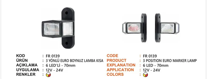 FR 3 YÖNLÜ EURO TİP BOYNUZ LAMBA KISA 6 LED 70 MM
