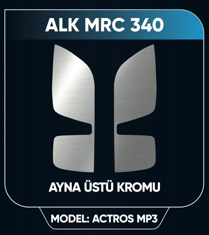 ACTROS AYNA ÜSTÜ NİKELAJI
